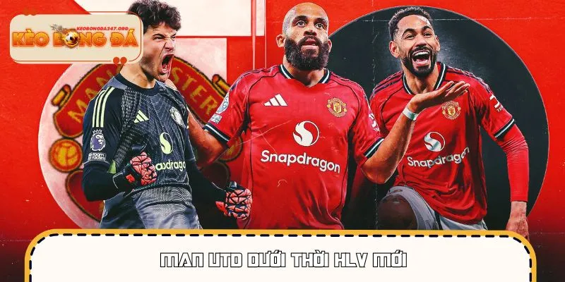 Man Utd thay đổi chiến thuật dưới thời HLV mới mang đến cả cơ hội và thách thức